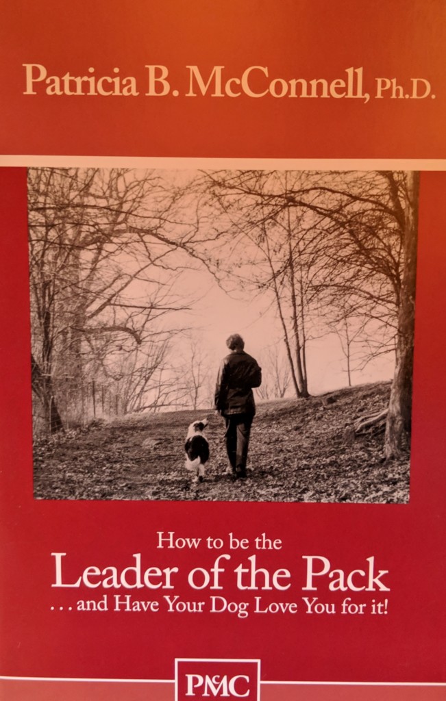 Leader of the Pack by Patricia B. McConnell, Ph.D